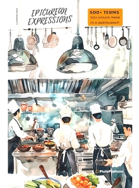 预订 Epicurean Expressions: 500+ Terms You Would Hear in a Restaurant: 9798328527187