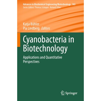 预订 Cyanobacteria in Biotechnology Applications and Quantitative Perspectives 蓝藻细菌生物技术:应用与定量展望 97830313