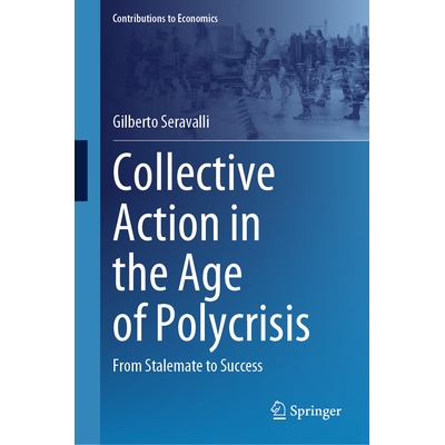 预订 Collective Action in the Age of Polycrisis: From Stalemate to Success 多元危机时代的集体行动：从僵局到成功: 9783032