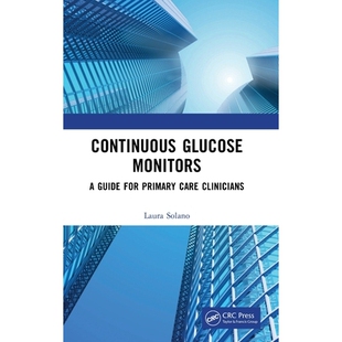 预订 Continuous Glucose Monitors: A Guide for Primary Care Clinicians 持续葡萄糖监测仪：基层*临床医生指南: 9781041106531