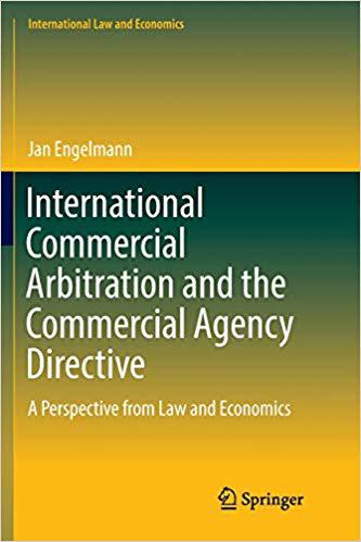 【预售】International Commercial Arbitration and the Commercial Agency Directive: A Perspective from Law and Econo...