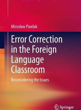 【预订】Error Correction in the Foreign Language Classroom