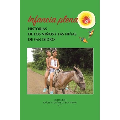 预订 Infancia Plena: Historias de los niños y las niñas de San Isidro 9789907007244