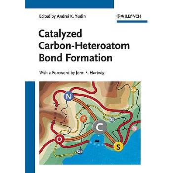 【预订】Catalyzed Carbon-Heteroatom Bond Formation