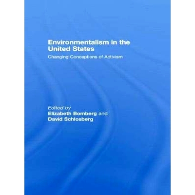 预订 Environmentalism in the United States: Changing Conceptions of Activism 美国环保论：积极精神与宣传的转变模式: 97804