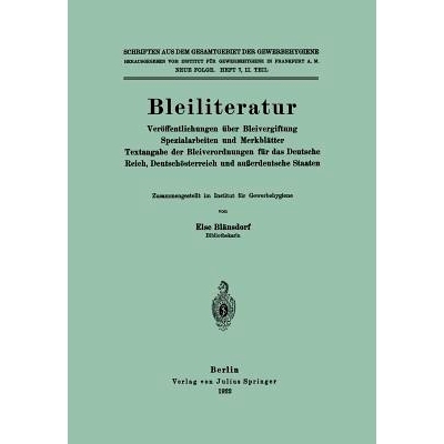 预订 Bleiliteratur: Veröffentlichungen über Bleivergiftung Spezialarbeiten und Merkblätter Textangabe der Bleiverordn