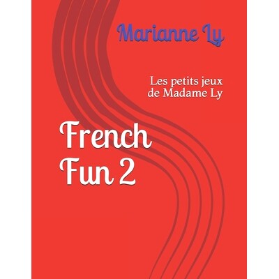 预订 French Fun 2: Les petits jeux de Madame Ly: 9798573860398