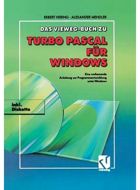 预订 Das Vieweg Buch zu Turbo Pascal für Windows: Eine umfassende Anleitung zur Programmentwicklung unter Windows: 9783