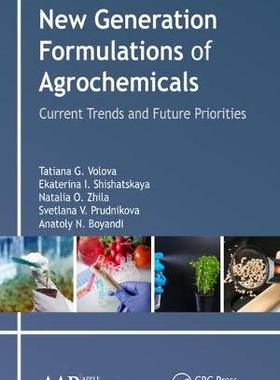 【预订】New Generation Formulations of Agrochemicals: Current Trends and Future Priorities 9781771887496