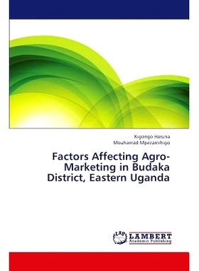 预订 Factors Affecting Agro-Marketing in Budaka District, Eastern Uganda: 9783659431685