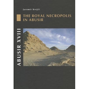 预订 Abusir XVIII: The Royal Necropolis in Abusir: 9788073083465