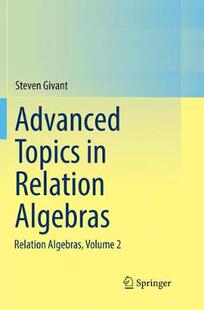 【预订】Advanced Topics in Relation Algebras