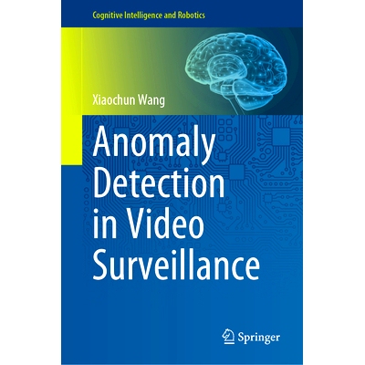 预订 Anomaly Detection in Video Surveillance 视频监控异常检测: 9789819730223