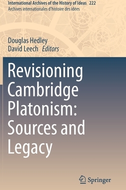 【预订】Revisioning Cambridge Platonism: Sources and Legacy