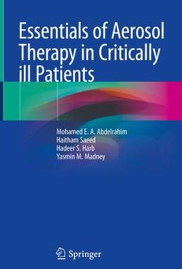 [预订]Essentials of Aerosol Therapy in Critically ill Patients 9783030850258