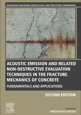 【预订】Acoustic Emission and Related Non-Destructive Evaluation Techniques in the Fracture Mechanics of Concrete