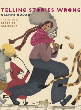 讲错了的童话 罗大里 Beatrice Alemagna 插画 Gianni Rodari 精装绘本 英文原版 Telling Stories Wrong