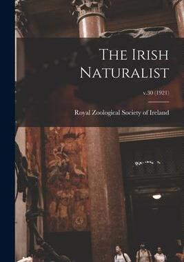 [预订]The Irish Naturalist; v.30 (1921) 9781013797873