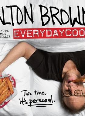 预订 Alton Brown: EVERYDAYCOOK: this time it’s personalAlton Brown：EVERYDAYCOOK：这次是私人的: 9781101885710