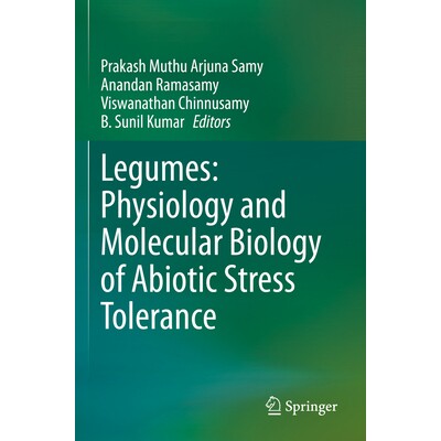 预订 Legumes: Physiology and Molecular Biology of Abiotic Stress Tolerance 豆科植物:非生物胁迫耐受的生理学与分子生物学