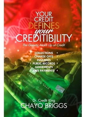 预订 Your Credit Defines Your Creditability: The Genetic Make-Up Credit: 9781733555104