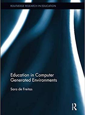 【预售】Education in Computer Generated Environments