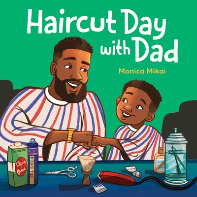 预订 和爸爸一起理发日 健康生活 日常习惯 英文  Haircut Day with Dad 9798217027545