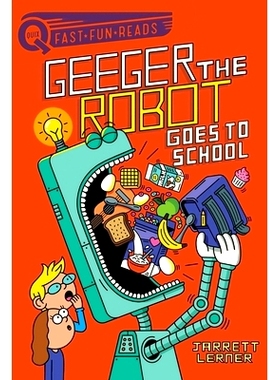 预订 Geeger the Robot Goes to School: A Quix Book: 9781534452169