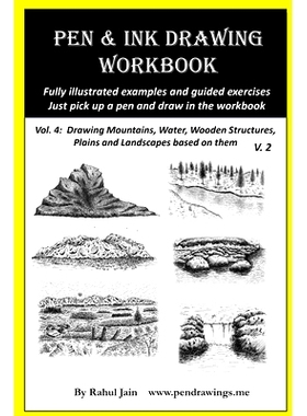 预订 Pen and Ink Drawing Workbook Vol 4: Learn to Draw Pleasing Pen & Ink Landscapes: 9781720873075