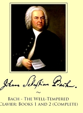 预订 Bach - The Well-Tempered Clavier: Books 1 and 2 (Complete): 9781500116026