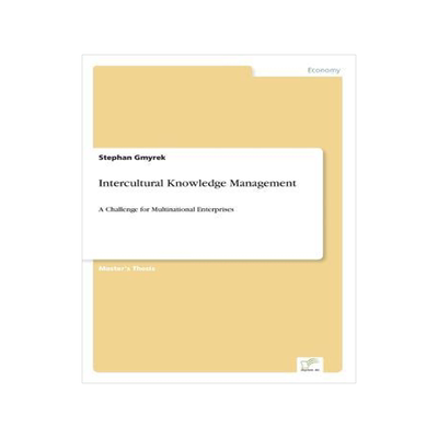 [预订]Intercultural Knowledge Management: A Challenge for Multinational Enterprises 9783838658582