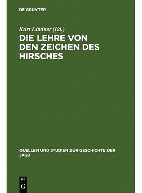 预订 Die Lehre von den Zeichen des Hirsches: 9783111014753