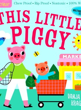 预订 Indestructibles: This Little Piggy: Chew Proof - Rip Proof - Nontoxic - * Washable (Book for Babies, Newborn Books,