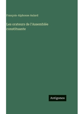 预订 Les orateurs de l’Assemblée constituante: 9783386621076