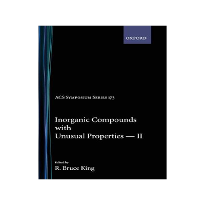 【预售】Inorganic Compounds with Unusual Properties II