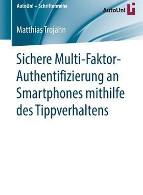 预订 Sichere Multi-Faktor-Authentifizierung an Smartphones mithilfe des Tippverhaltens