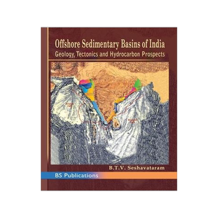 [预订]Offshore Sedimentary Basins of India Geology, Tectonics and Hydrocarbon Prospects 9789352300839