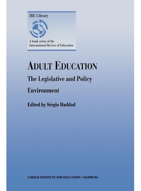 预订 Adult Education - The Legislative and Policy Environment: 9789282010747