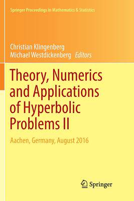【预订】Theory, Numerics and Applications of Hyperbolic Problems II: Aachen, Germany, August 2016