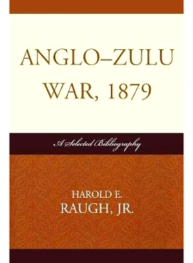 预订 Anglo-Zulu War, 1879: A Selected Bibliography: 9780810872271