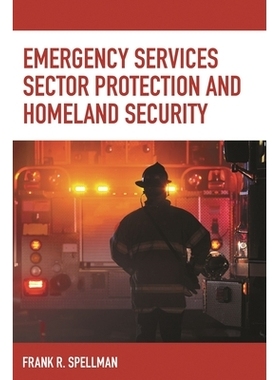 预订 Emergency Services Sector Protection and Homeland Security 紧急服务部门保护和国土安全: 9781641433969