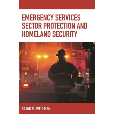 预订 Emergency Services Sector Protection and Homeland Security 紧急服务部门保护和国土安全: 9781641433969