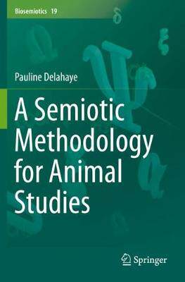 【预订】A Semiotic Methodology for Animal Studies