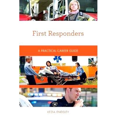 预订 First Responders: A Practical Career Guide 急救人员：实用职业指南: 9781538111857