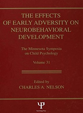 【预订】The Effects of Early Adversity on Neurobehavioral Development