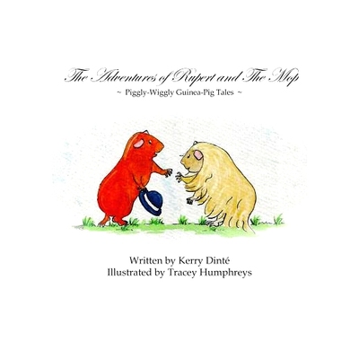 预订 The Adventures of Rupert and The Mop: Piggly-Wiggly Guinea-Pig Tale Book 1.: 9780646944548