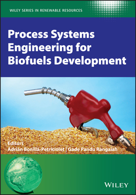 【预订】Process Systems Engineering For Biofuels Development