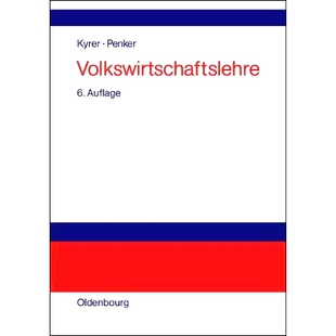 预订 Volkswirtschaftslehre: Grundzüge der Wirtschaftstheorie und -politik: 9783486253832