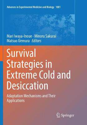 【预订】Survival Strategies in Extreme Cold and Desiccation: Adaptation Mechanisms and Their Applications