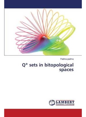 预订 Q* Sets in Bitopological Spaces: 9783659248054
